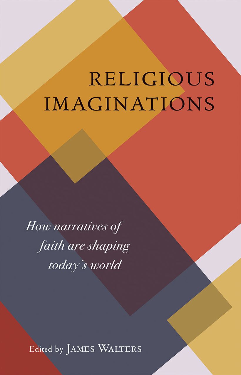 Religious Imaginations and Global Transitions: How Narratives of Faith Are Shaping Today's World