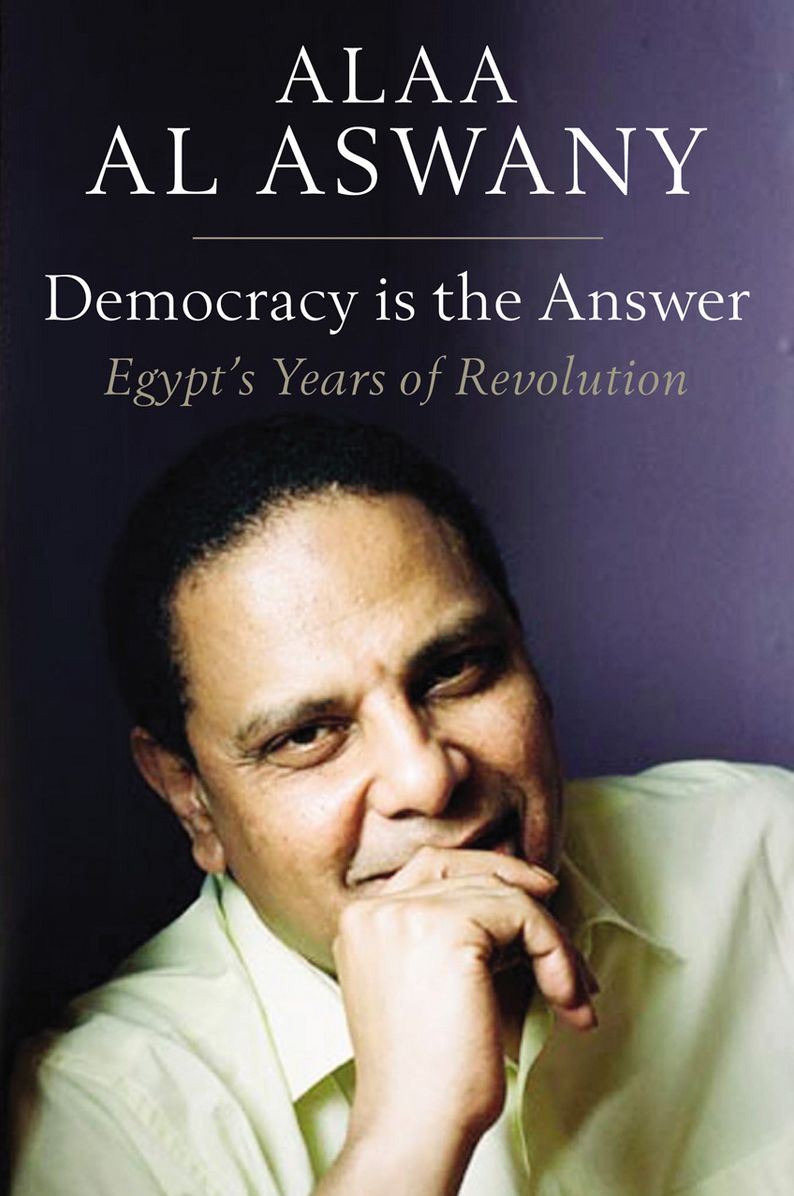 Democracy Is the Answer: Egypt's Years of Revolution