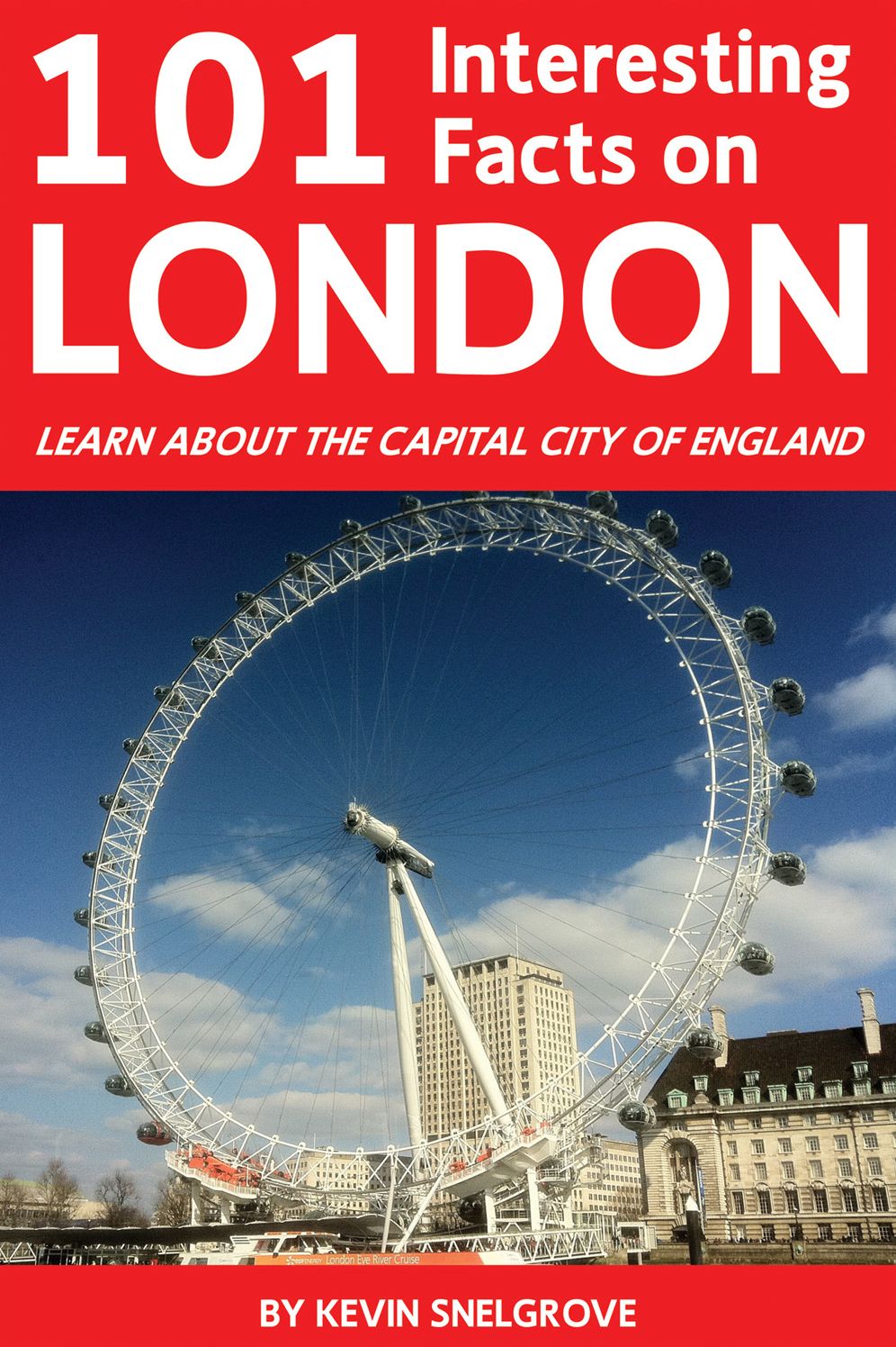 101 Interesting Facts on London: Learn About the Capital City of England