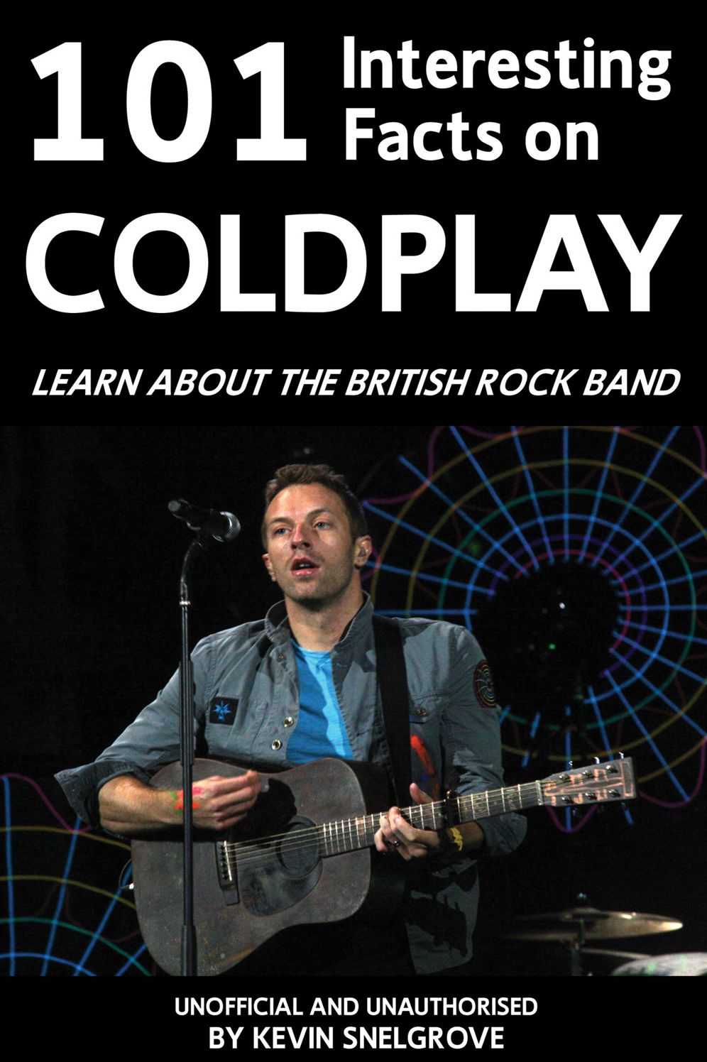 101 Interesting Facts on Coldplay: Learn about the British Rock Band