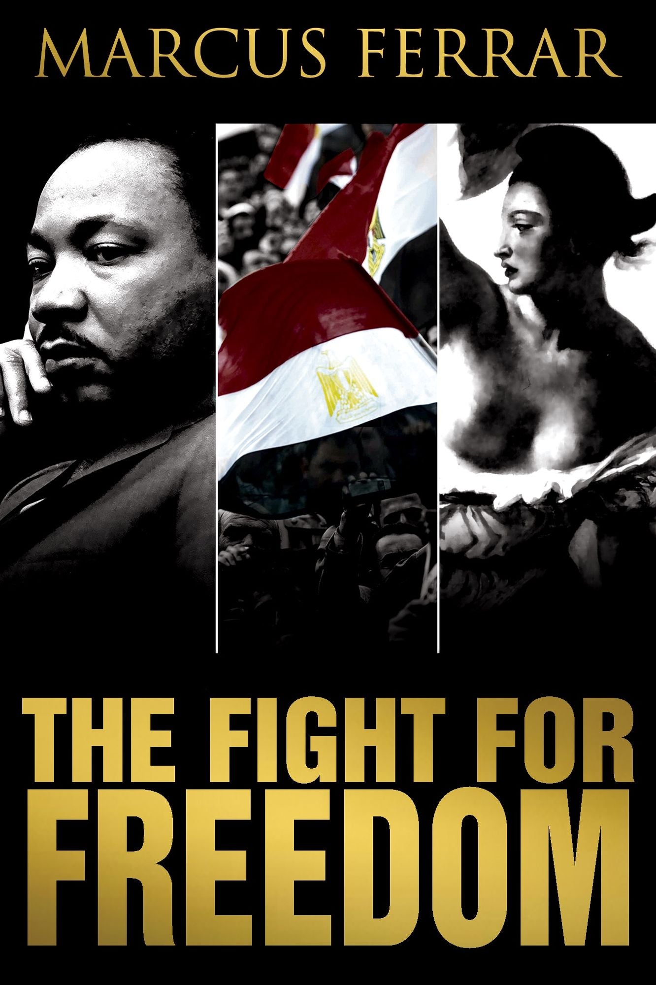 The Fight for Freedom