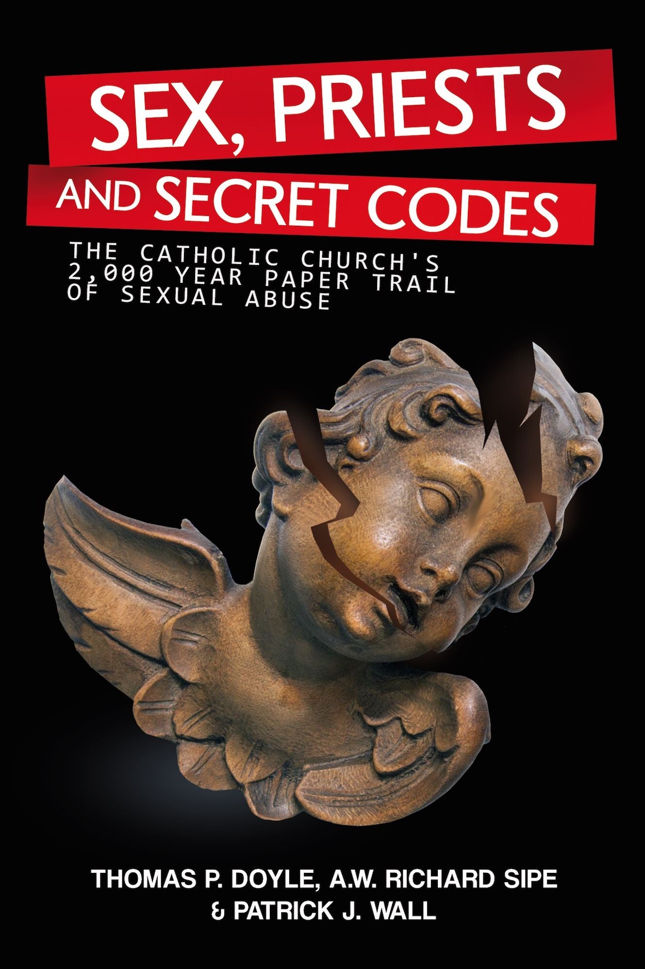 Sex, Priests, and Secret Codes: The Catholic Church's 2,000 Year Paper Trail of Sexual Abuse