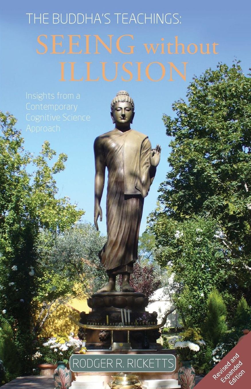 The Buddha's Teachings: Seeing Without Illusion