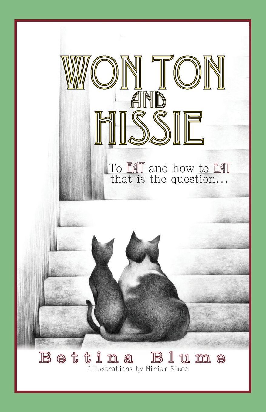 Won Ton and Hissie