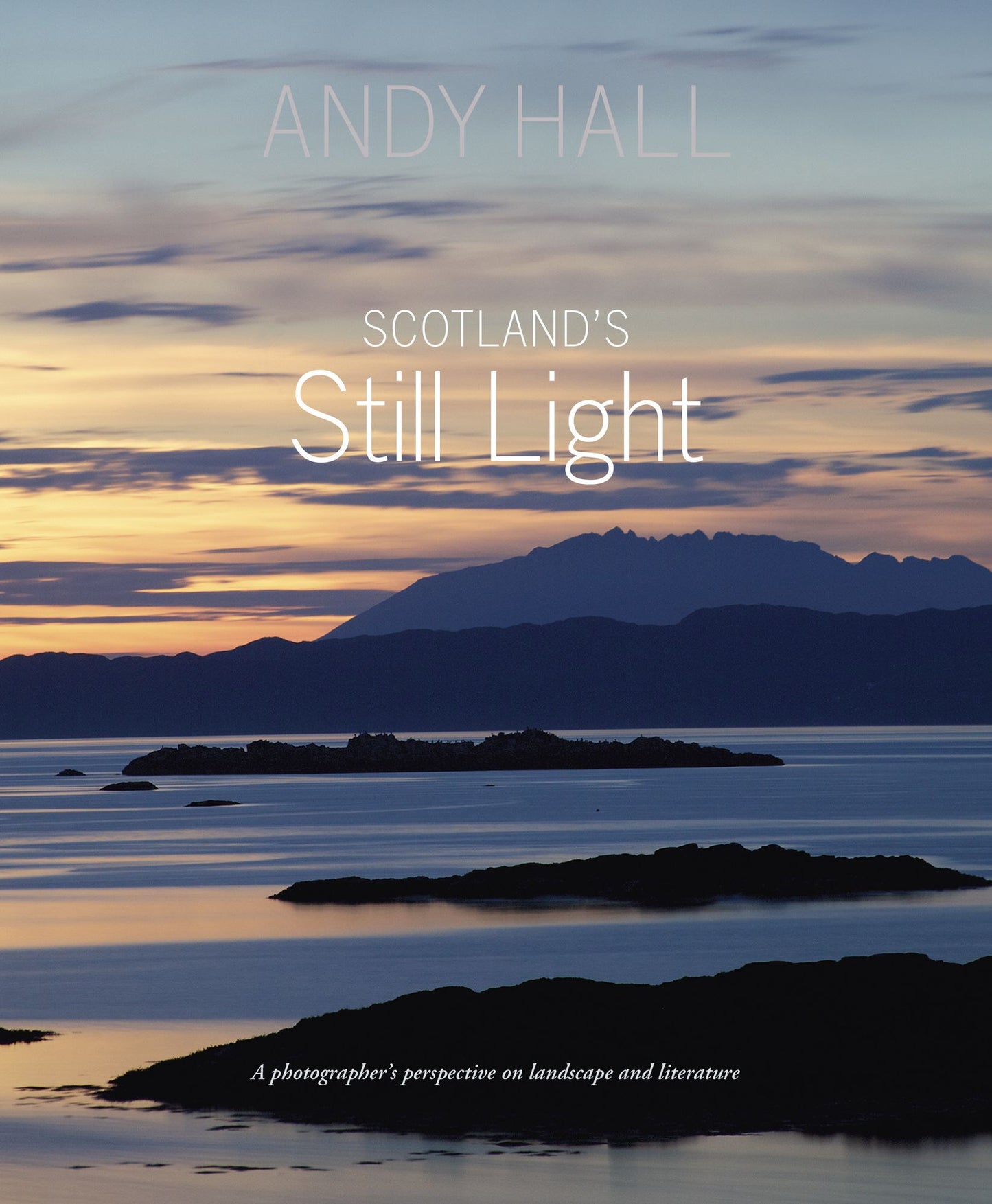 Scotland's Still Light: A Photographer's Perspective on Landscape and Literature