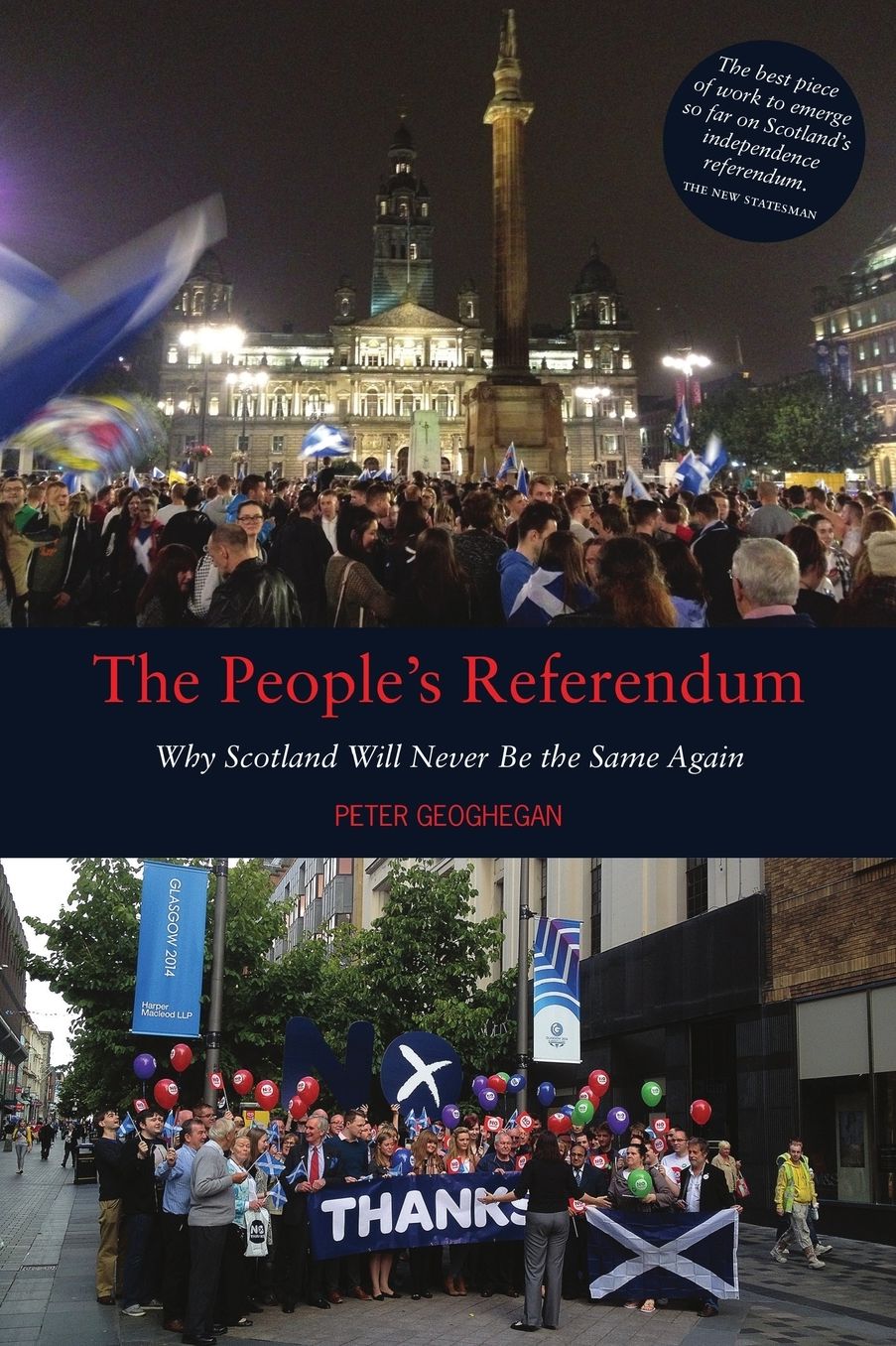 The People's Referendum: Why Scotland Will Never Be the Same Again