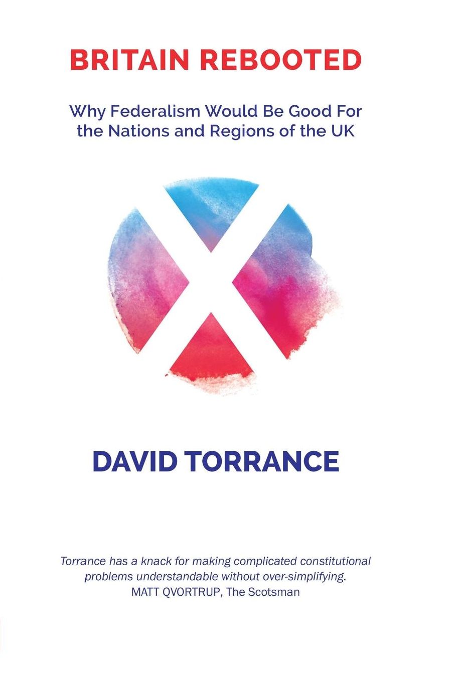 Britain Rebooted: Scotland in a Federal Union