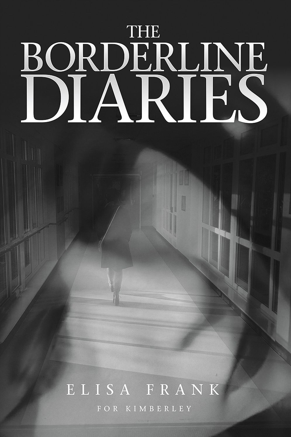 The Borderline Diaries: For Kimberley