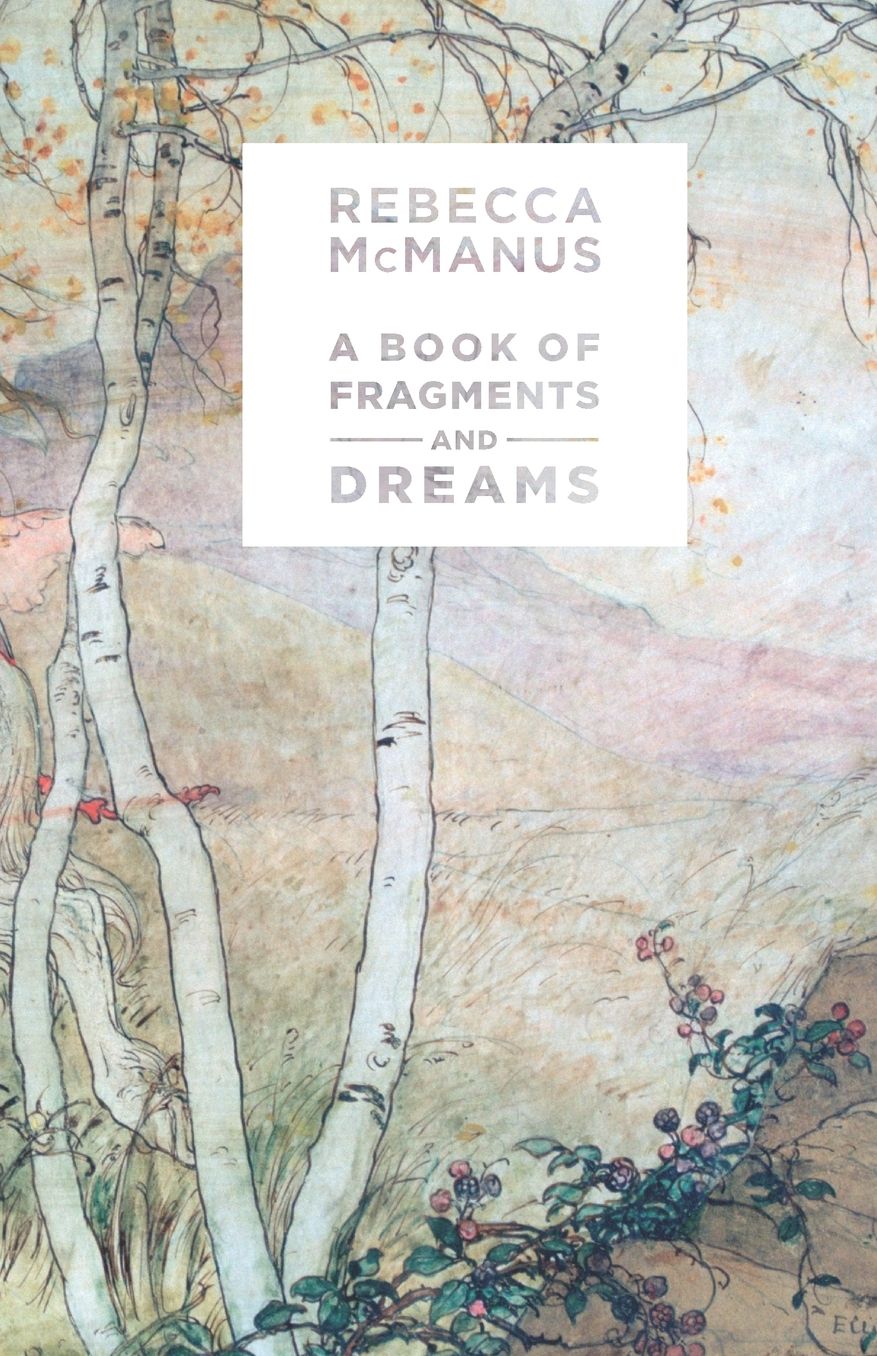The Book of Fragments and Dreams