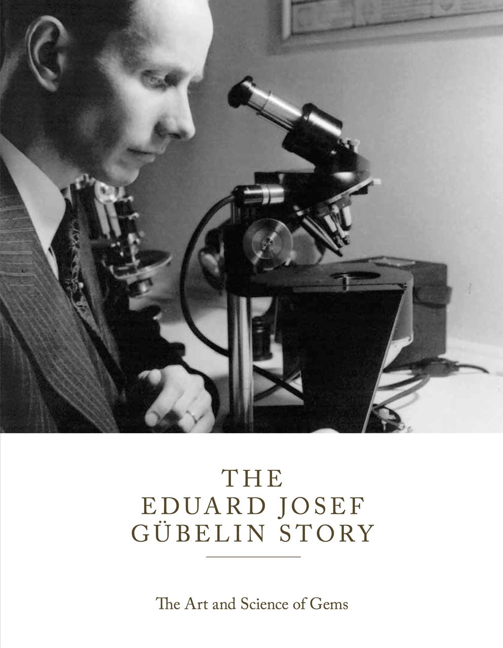 The Eduard Josef Gubelin Story: The Art and Science of Gems