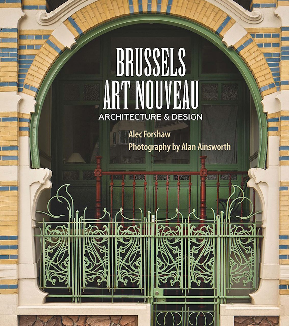 Brussels Art Nouveau: Architecture & Design