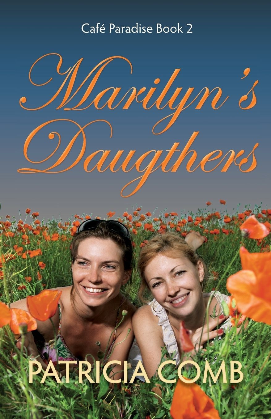 Marilyn's Daughters: Café Paradise Book 2