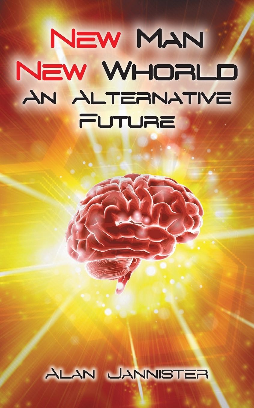 New Man New Whorld - An Alternative Future
