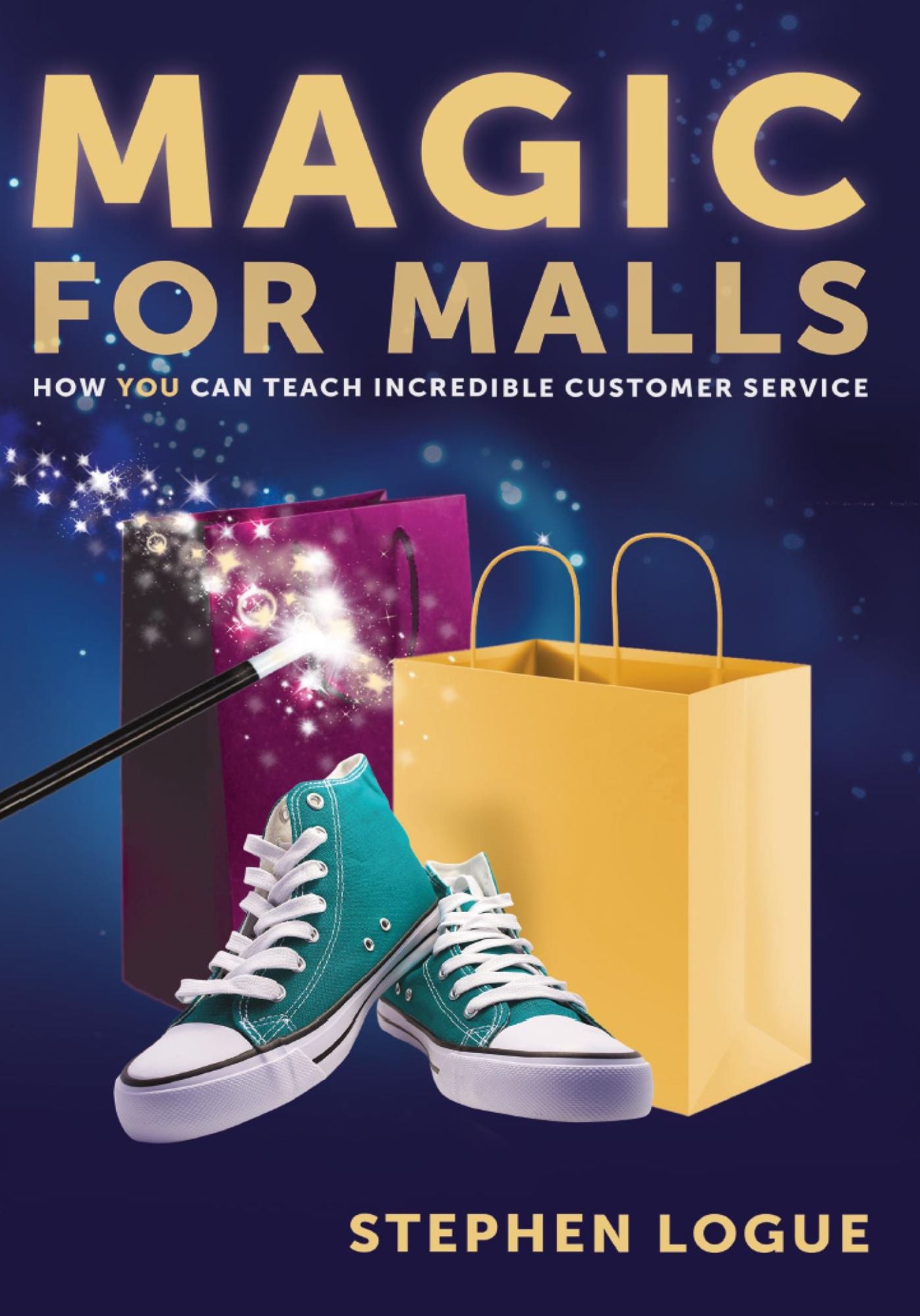 Magic for Malls: How You Can Teach Incredible Customer Service