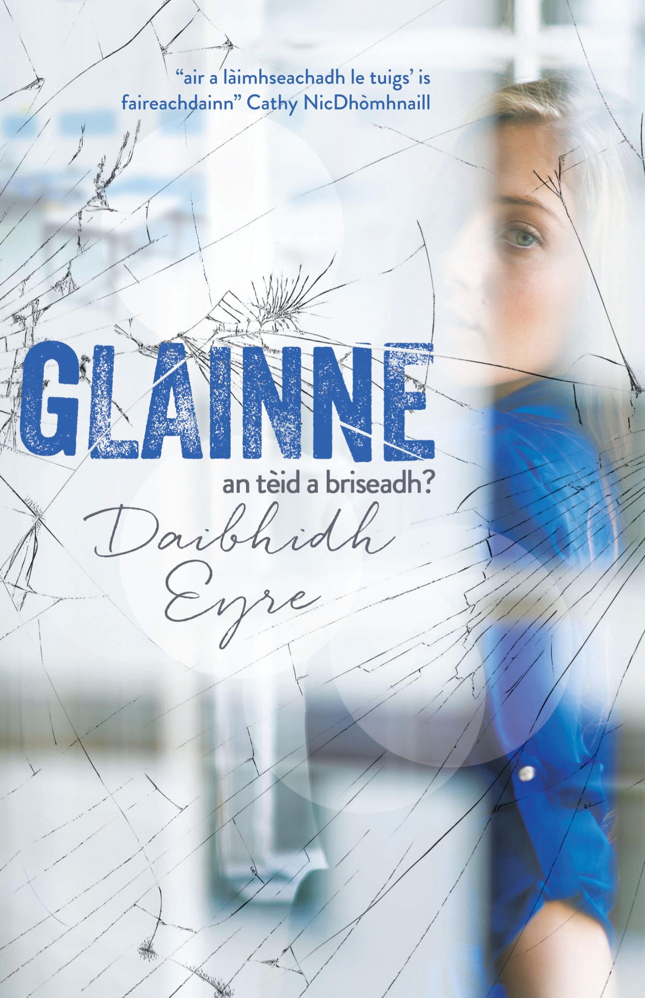 Glainne: (Glass)