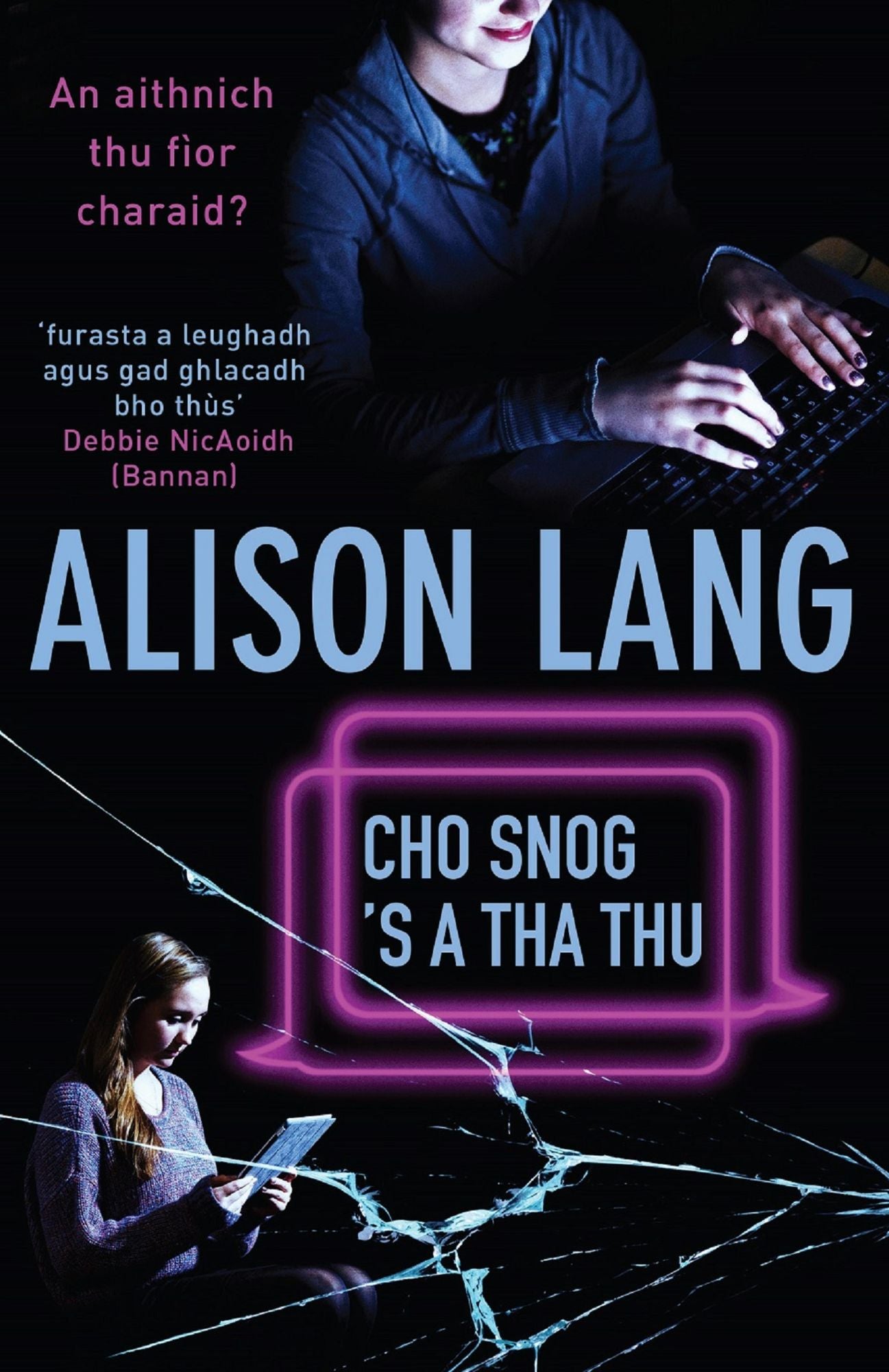 Cho Snog's a tha thu: (How Nice You Are)