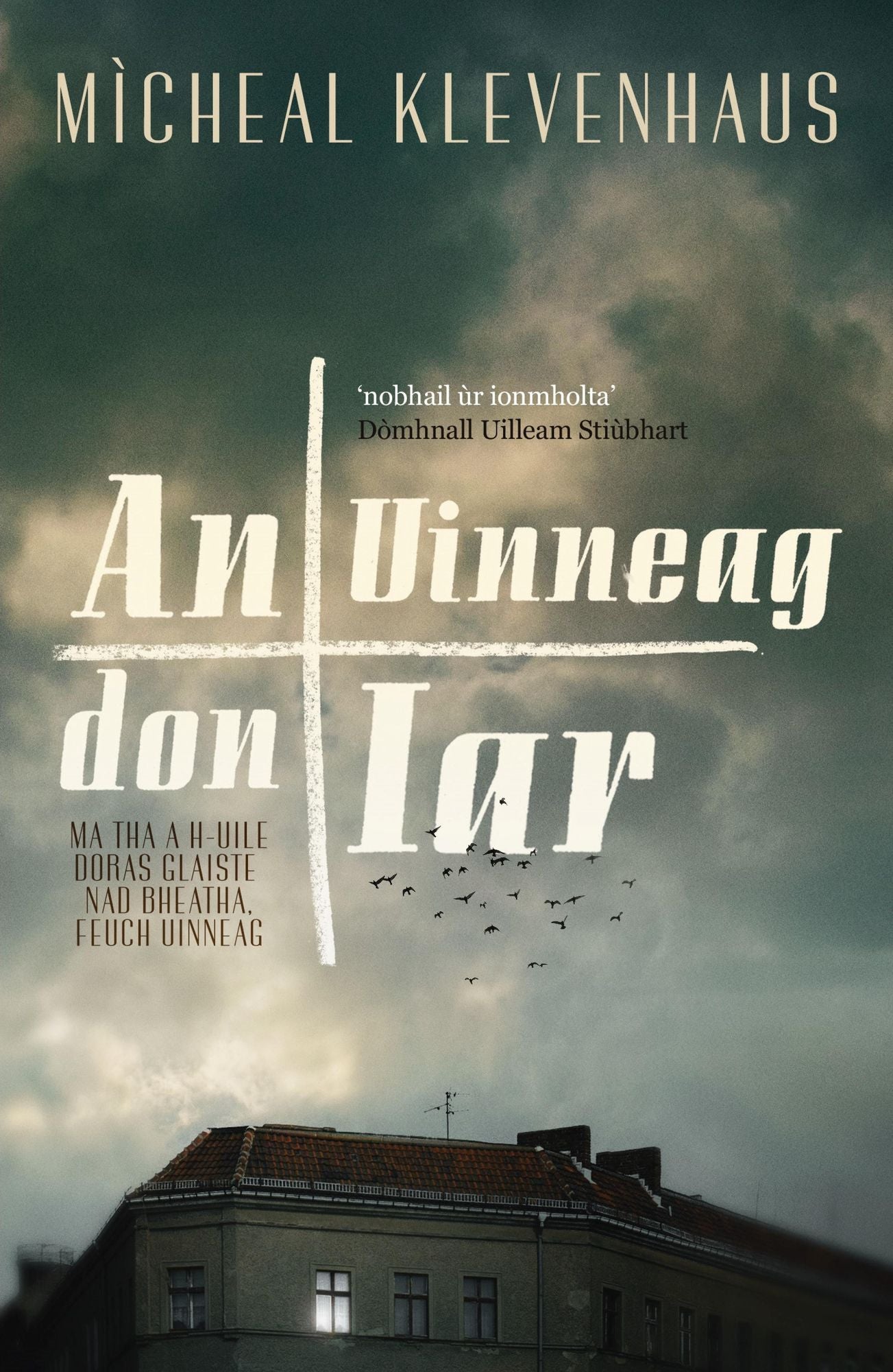 An Uinneag don Iar: (The Window to the West)