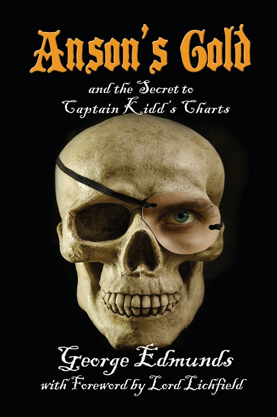 Anson's Gold: and the Secret to Captain Kidd's Charts