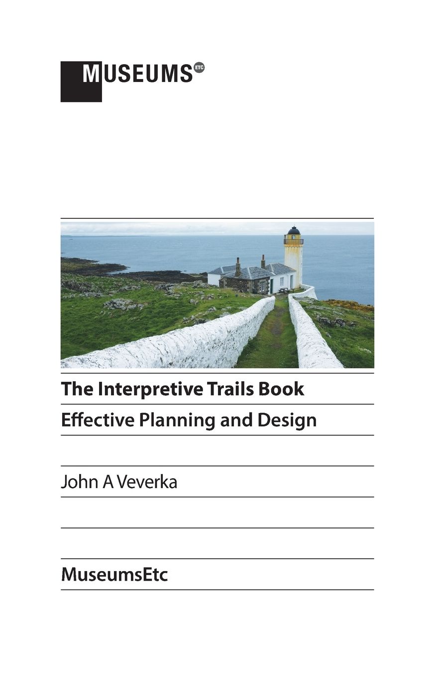 The Interpretive Trails Book: Effective Planning and Design