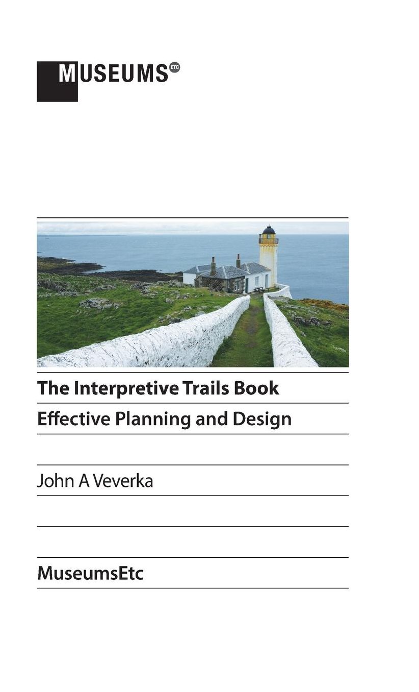 The Interpretive Trails Book: Effective Planning and Design