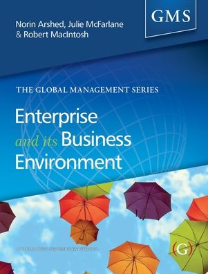 Enterprise and its Business Environment (part of the Global Management Series)