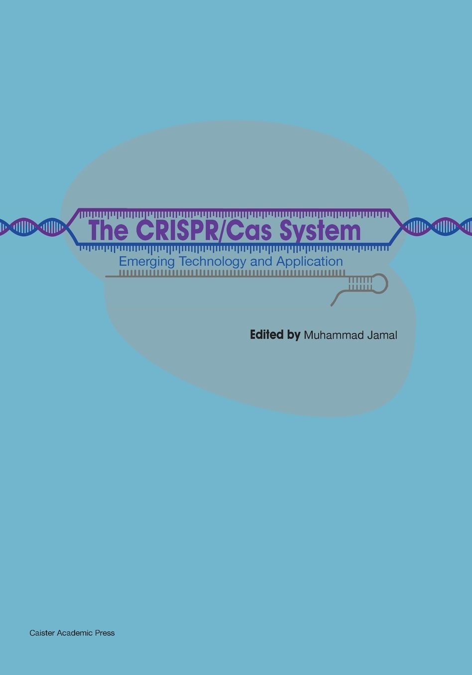 The CRISPR/Cas System: Emerging Technology and Application