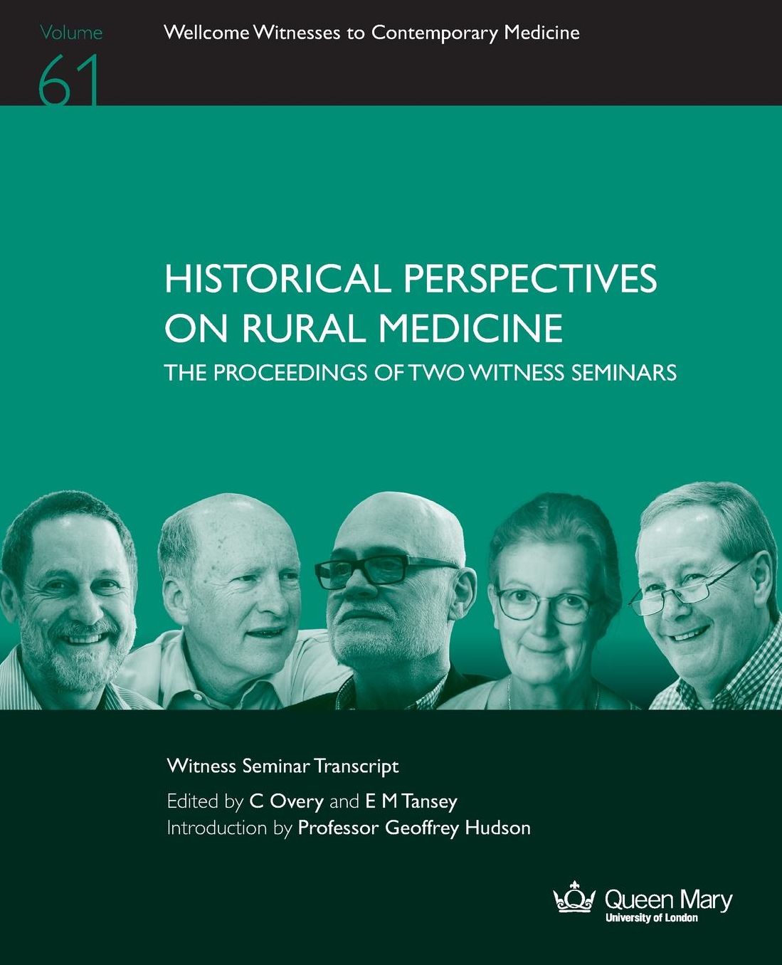 Historical Perspectives on Rural Medicine: The Proceedings of two Witness Seminars