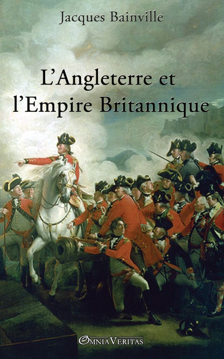 L'Angleterre Et L'Empire Britannique