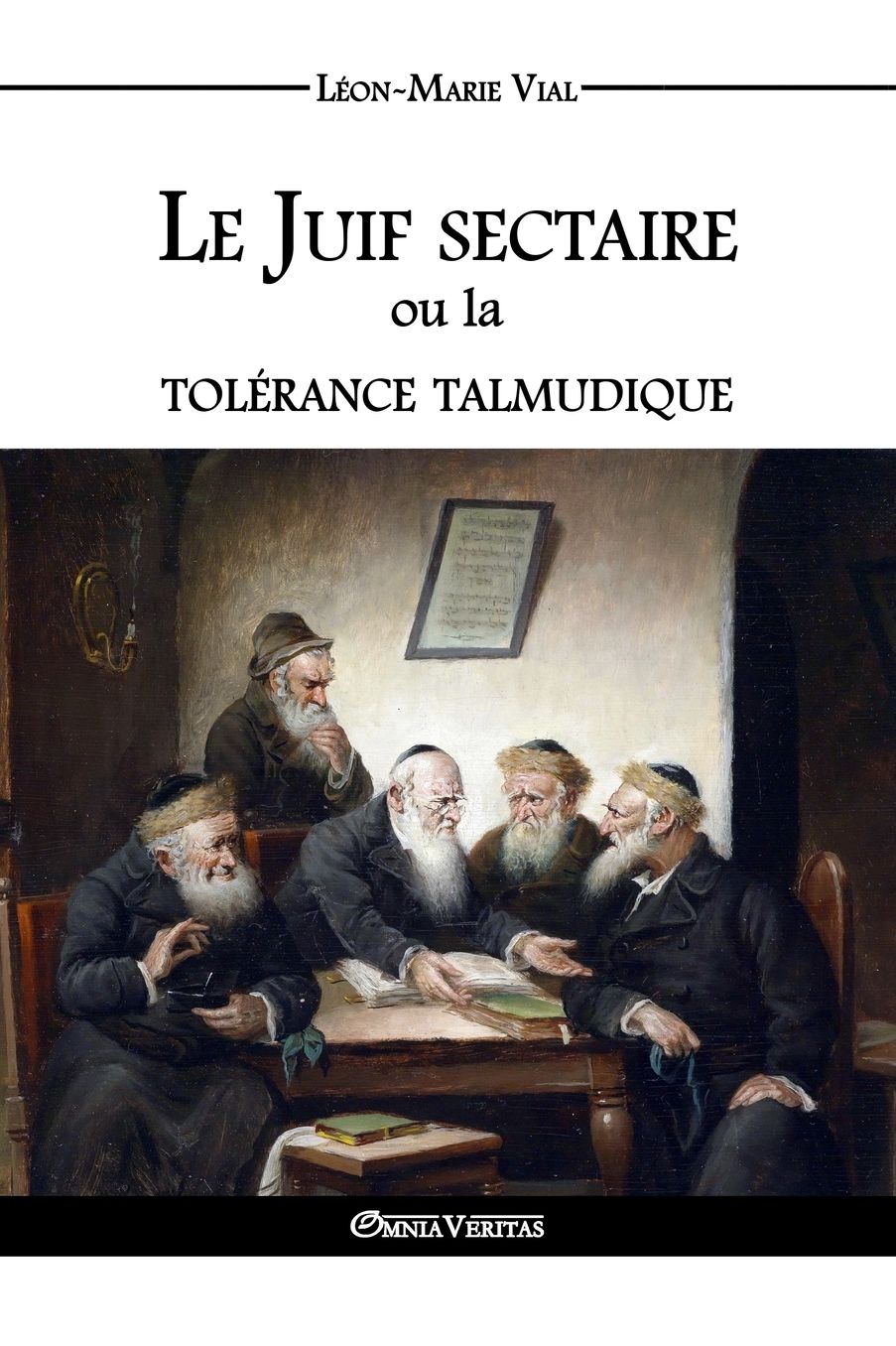 Le Juif sectaire ou la tol rance talmudique