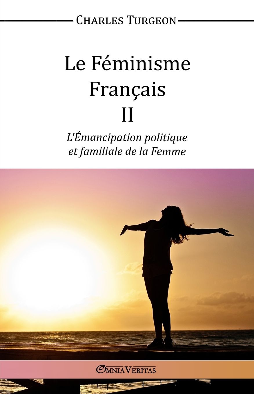Le F minisme Fran ais II - L' mancipation politique et familiale de la Femme