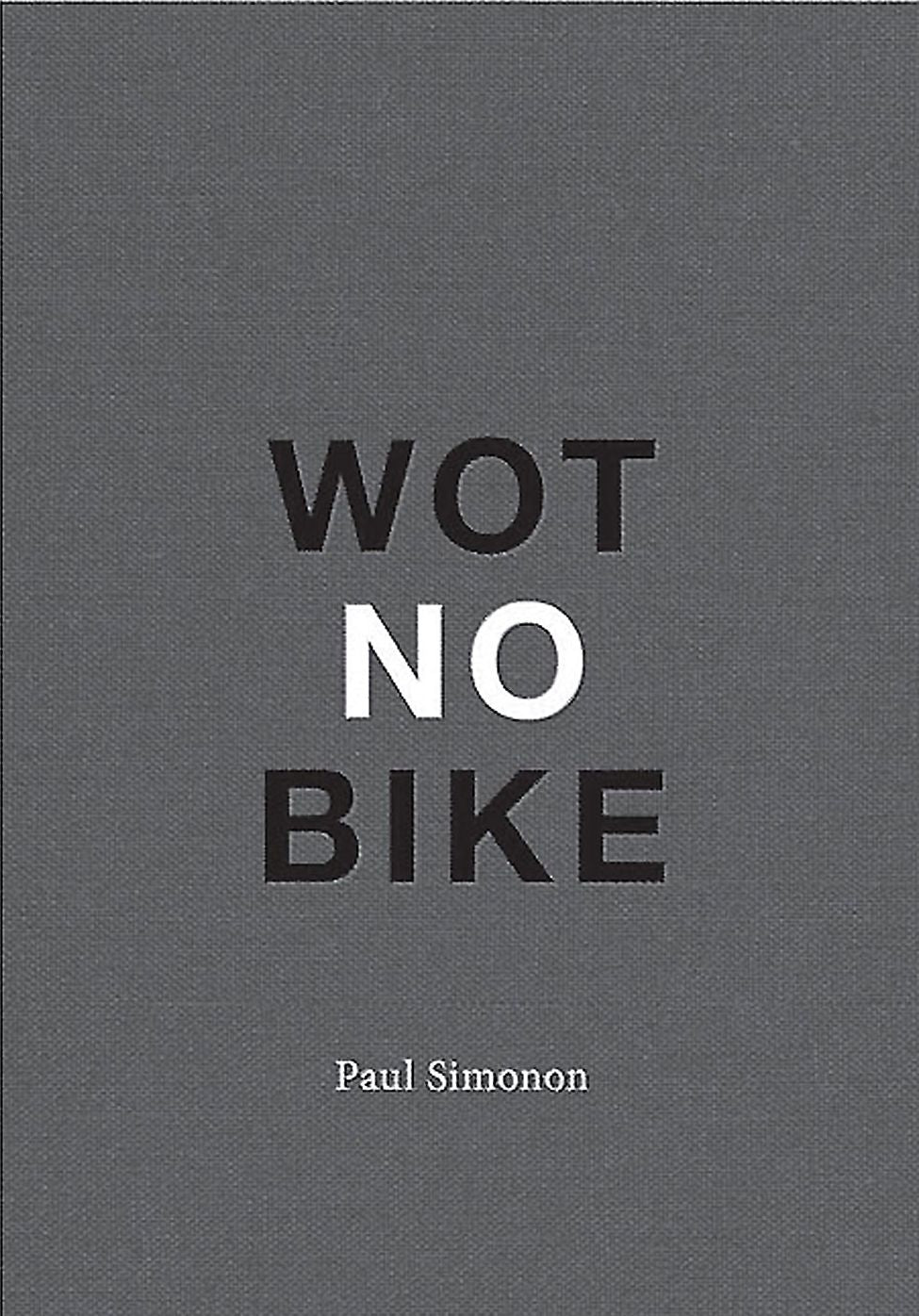 Paul Simonon - Wot No Bike