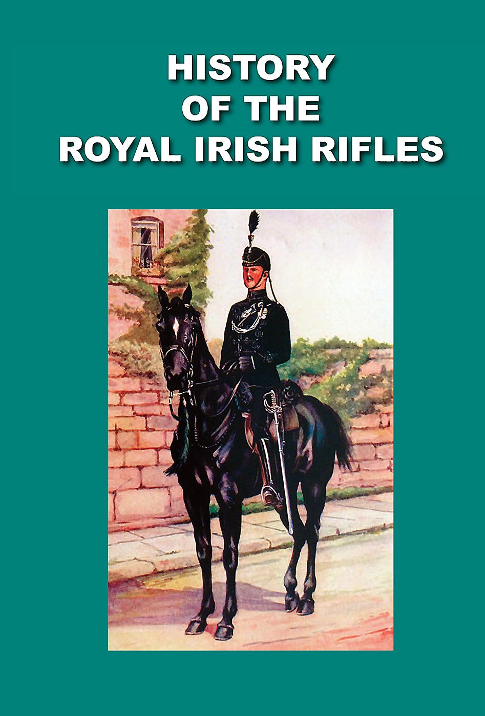 History of the Royal Irish Rifles