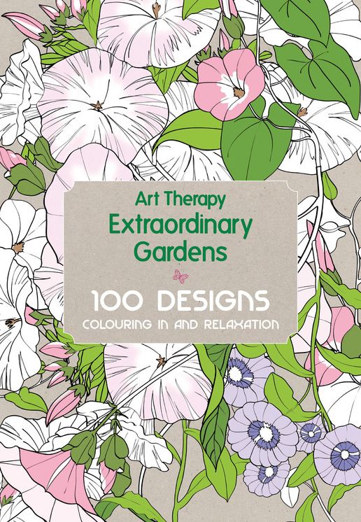 Art Therapy: Extraordinary Gardens