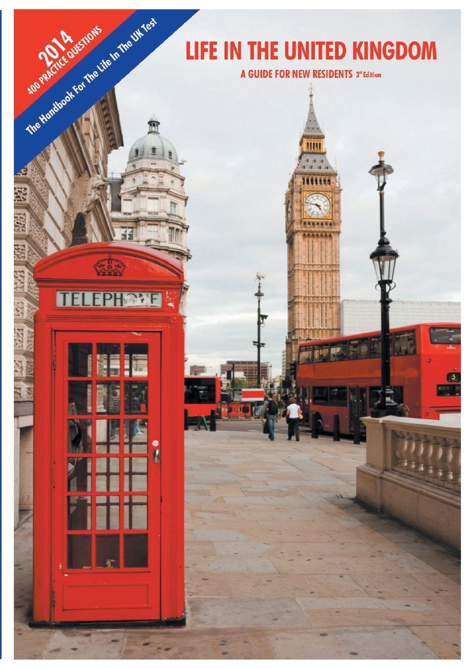 Life in the United Kingdom: A Guide for New Residents