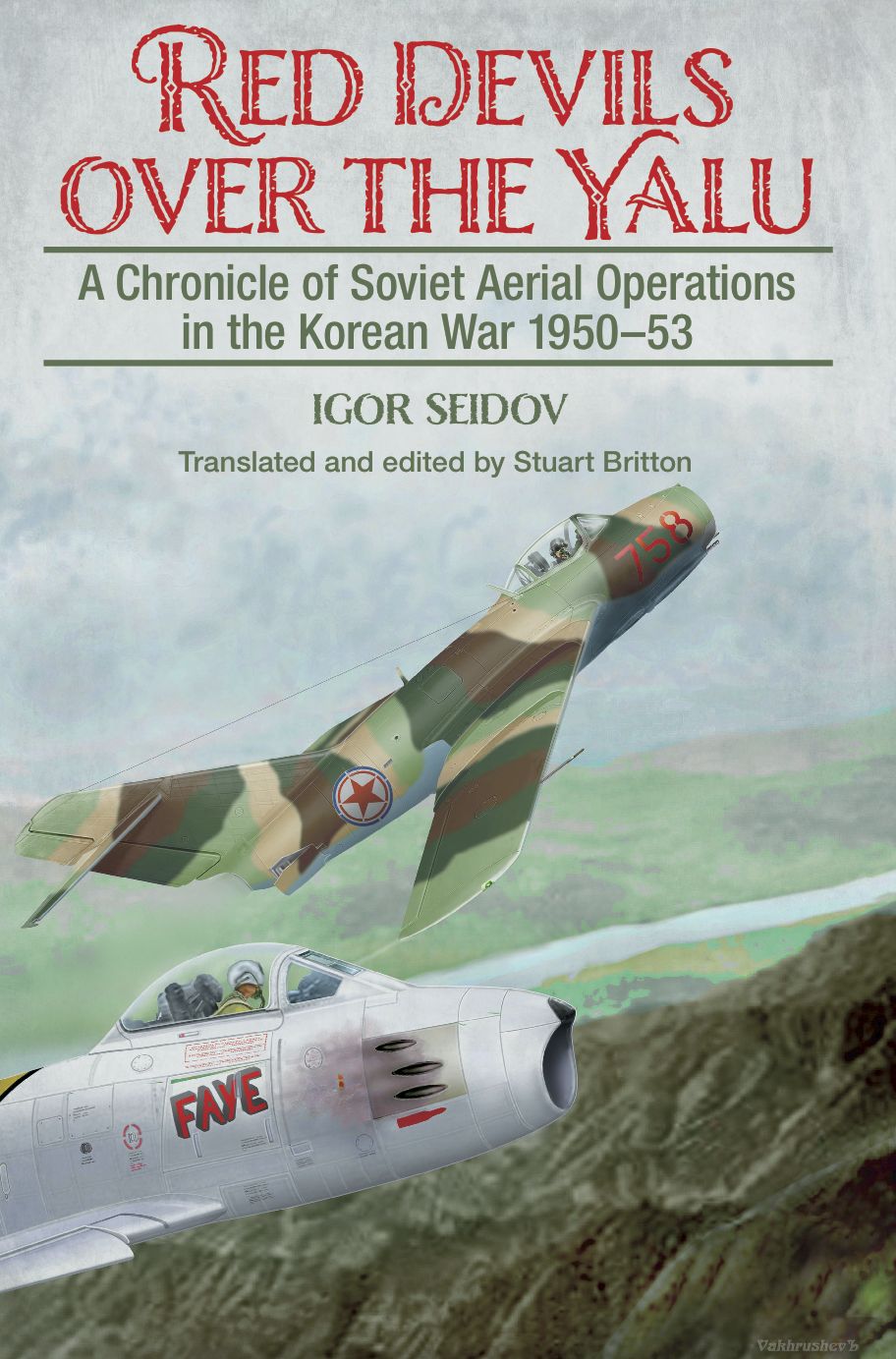 Red Devils over the Yalu: A Chronicle of Soviet Aerial Operations in the Korean War 1950-53