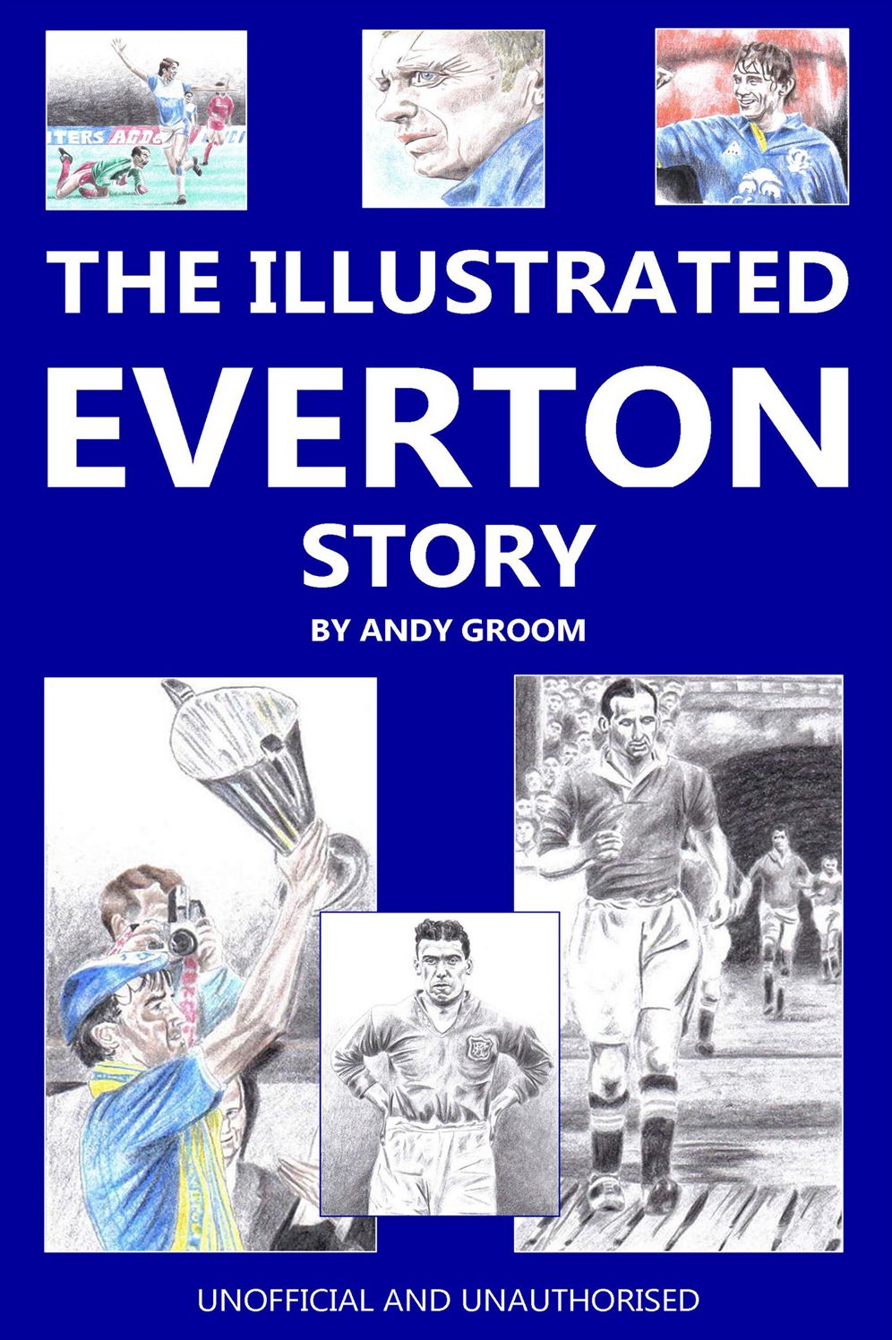 The Illustrated Everton Story
