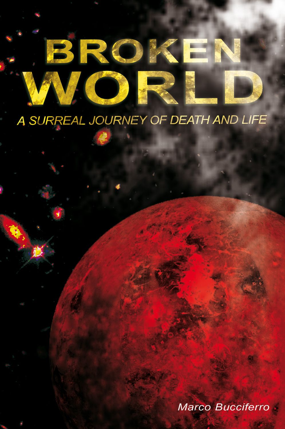 Broken World: A Surreal Journey of Death and Life