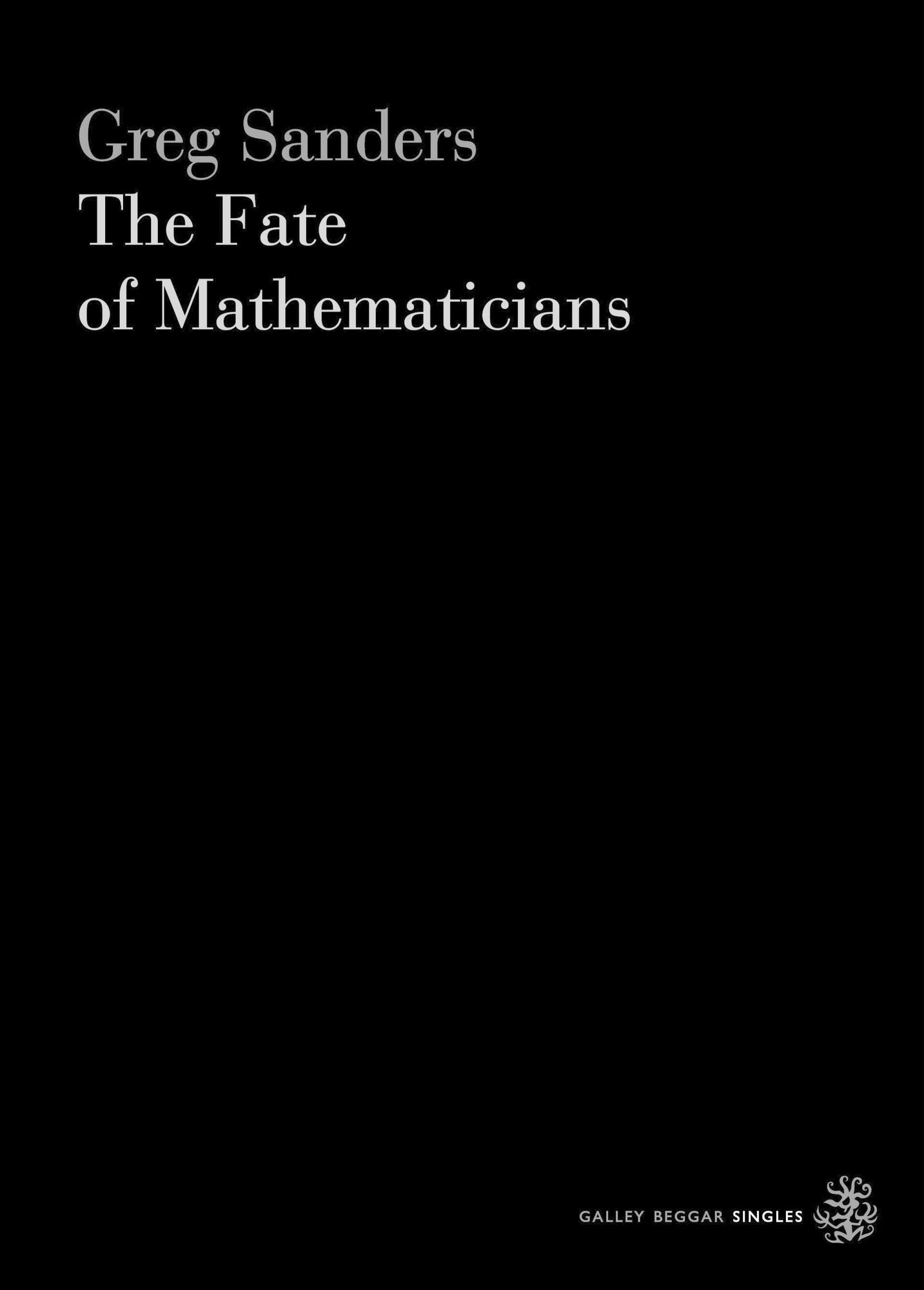 The Fate Of Mathematicians