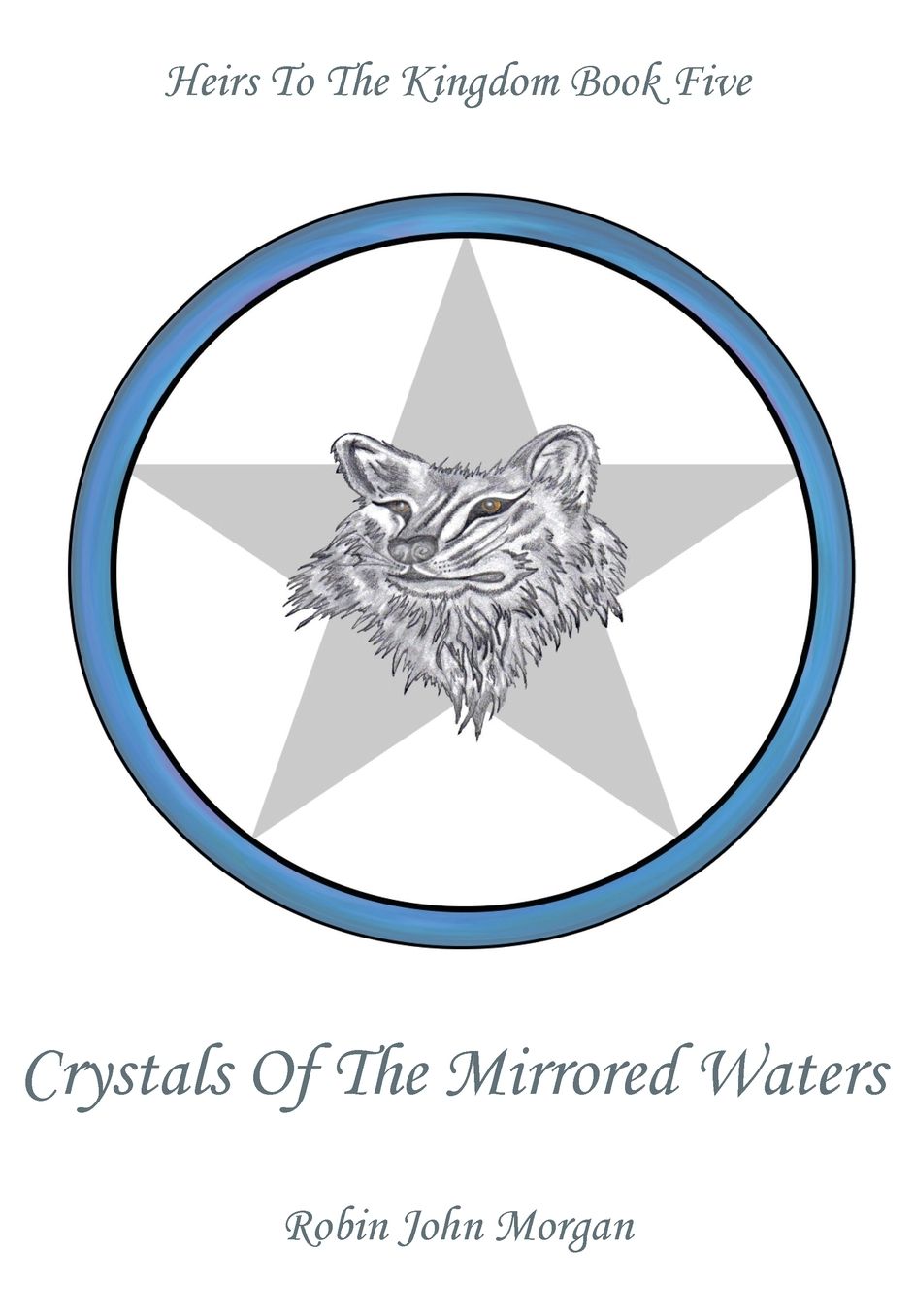 Heirs To The Kingdom Book 5: Crystals Of The Mirrored Waters