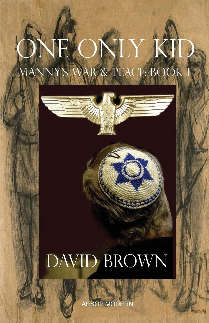 One Only Kid: Manny's War & Peace: Book 1