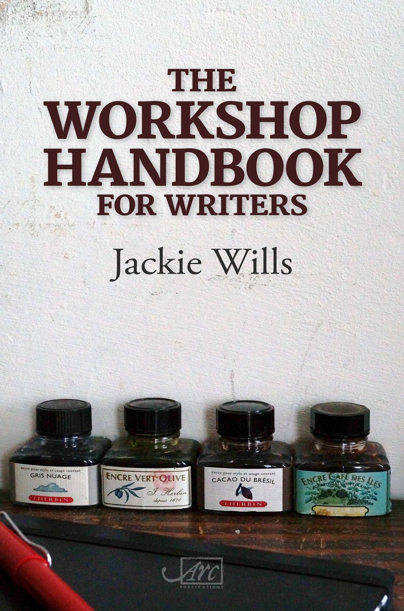 The Workshop Handbook for Writers : How to run writing workshops in business, the community and education