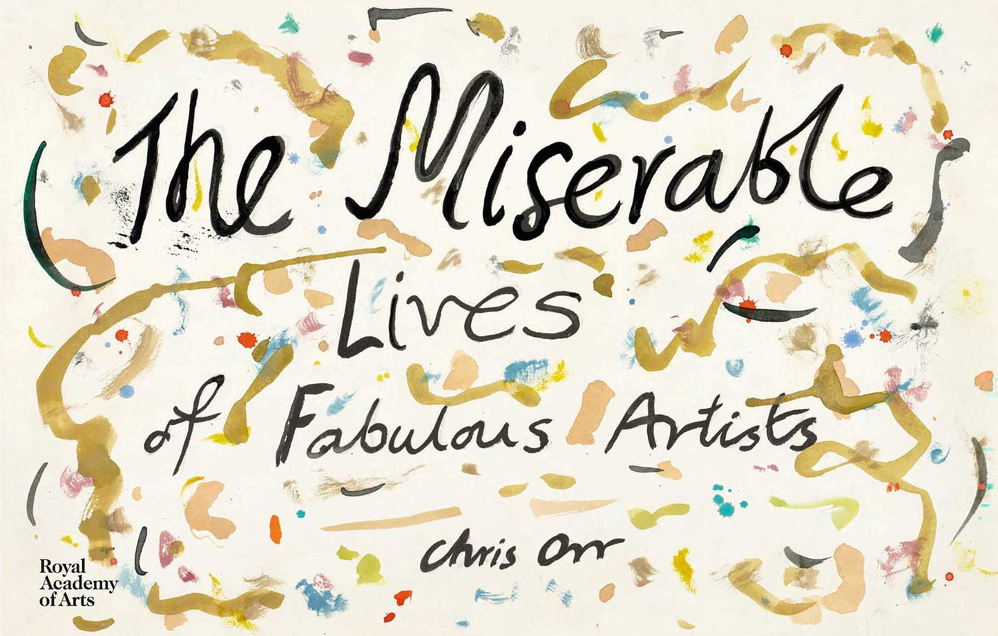 Chris Orr: The Miserable Lives of Fabulous Artists