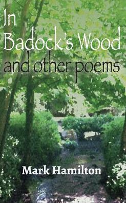 In Badock's Wood and Other Poems