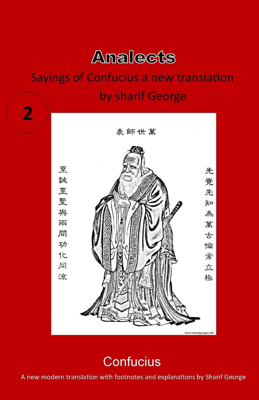 The Analects of Confucius: The Teachings of Confucius a New Modern Translation