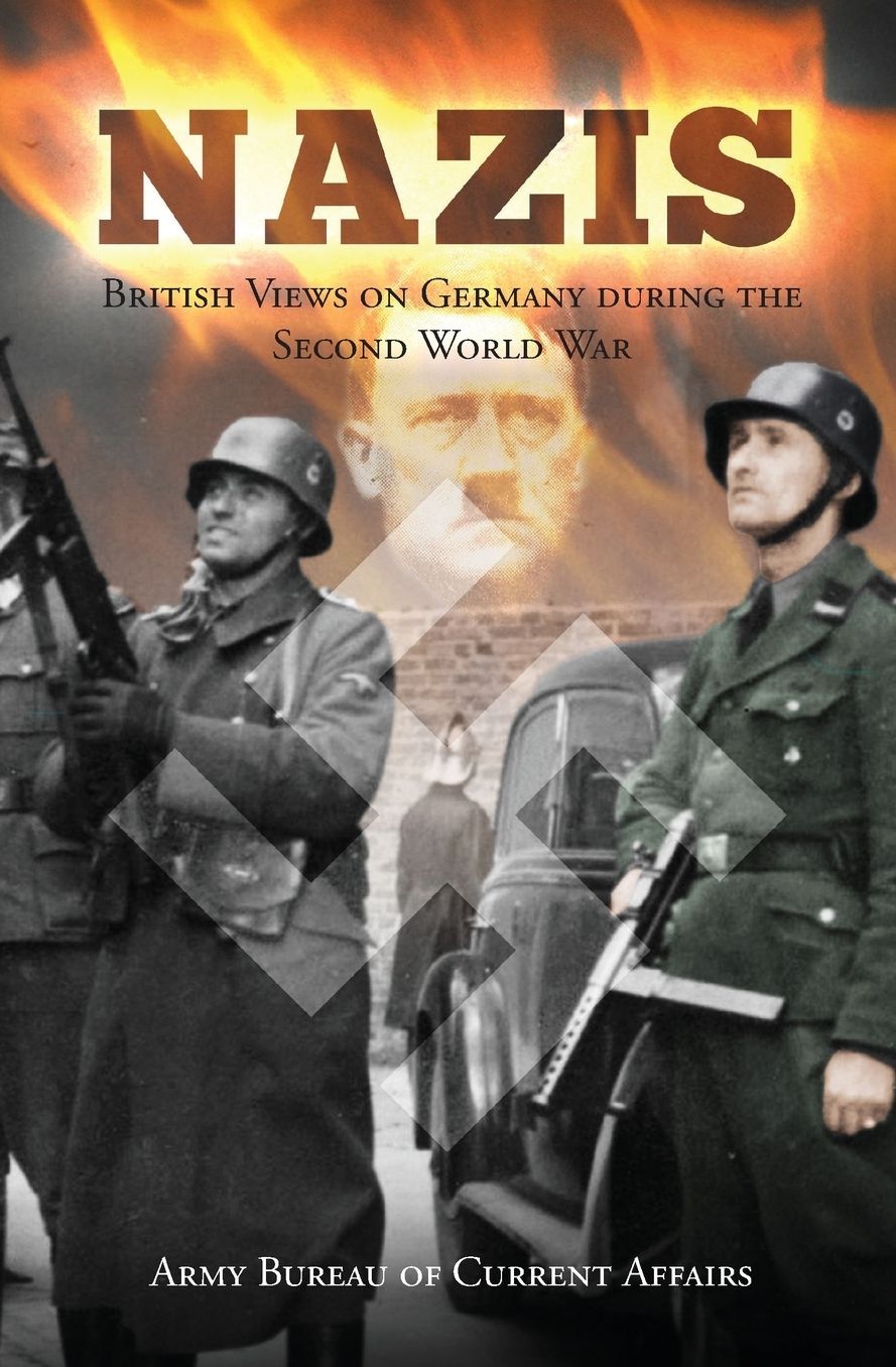 Nazis: British Views on Germany during the Second World War