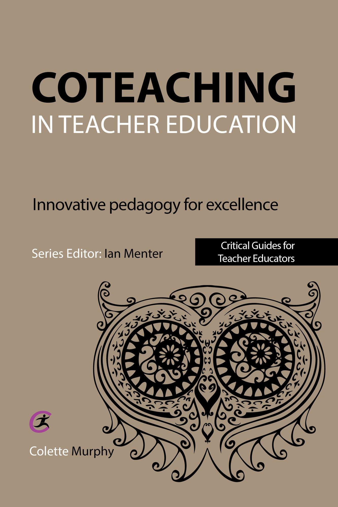 Coteaching in Teacher Education: Innovative Pedagogy for Excellence