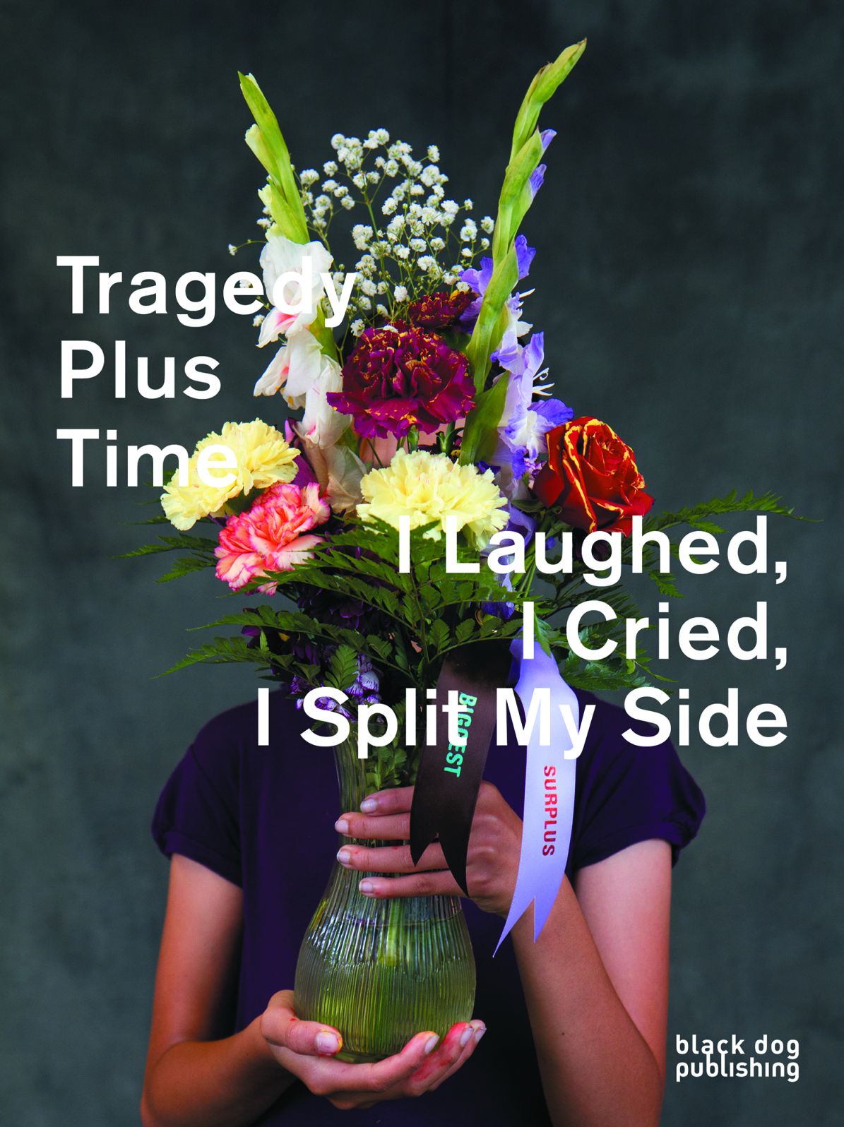 Tragedy Plus Time / I Laughed, I Cried, I Split My Side