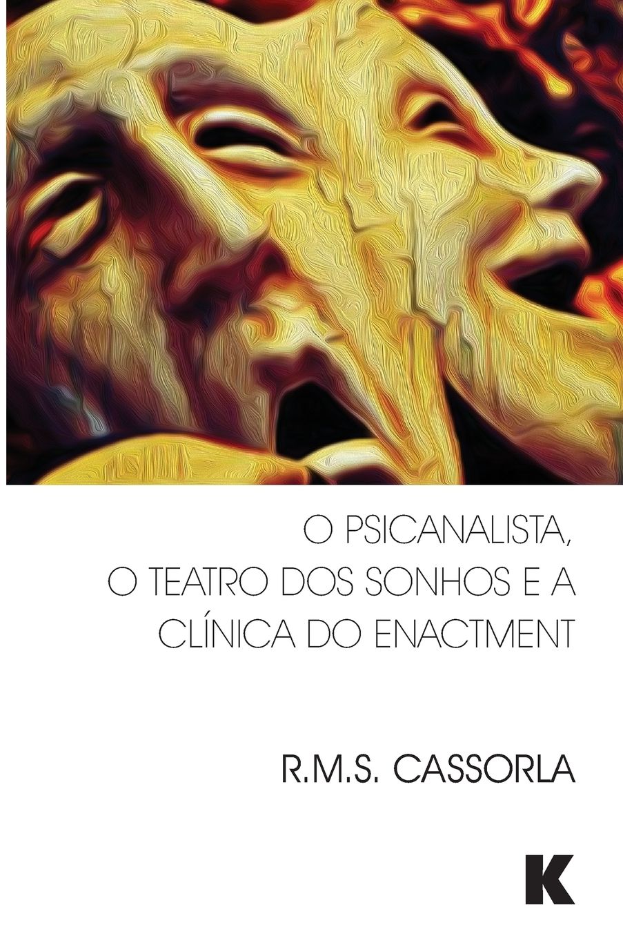 O Psicanalista, o Teatro dos Sonhos e a Clínica do Enactment