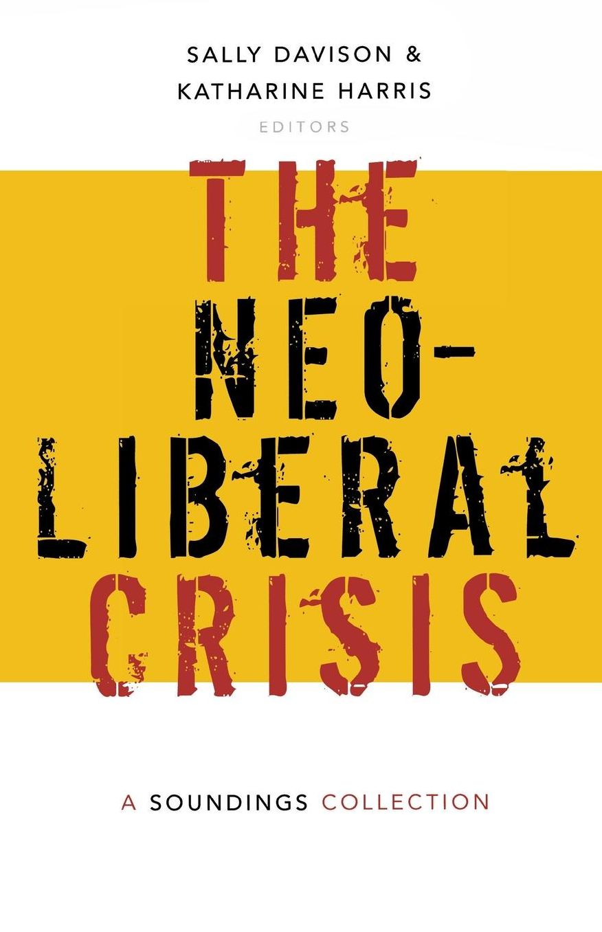 Neoliberal Crisis: A Soundings Collection