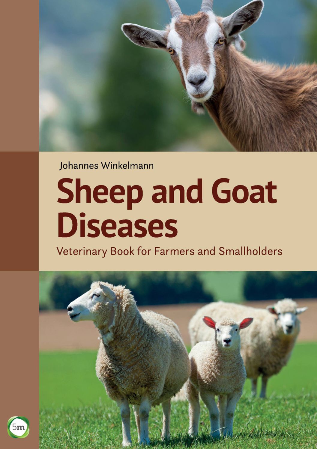 Sheep and Goat Diseases: Veterinary Book for Farmers and Smallholders (4th Edition)